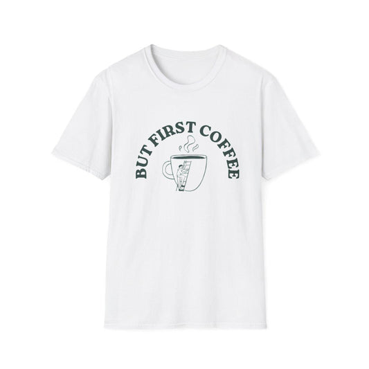 But First Coffee T-shirt | Coffee Lover Gift | Unisex Men & Women Graphic Tee
