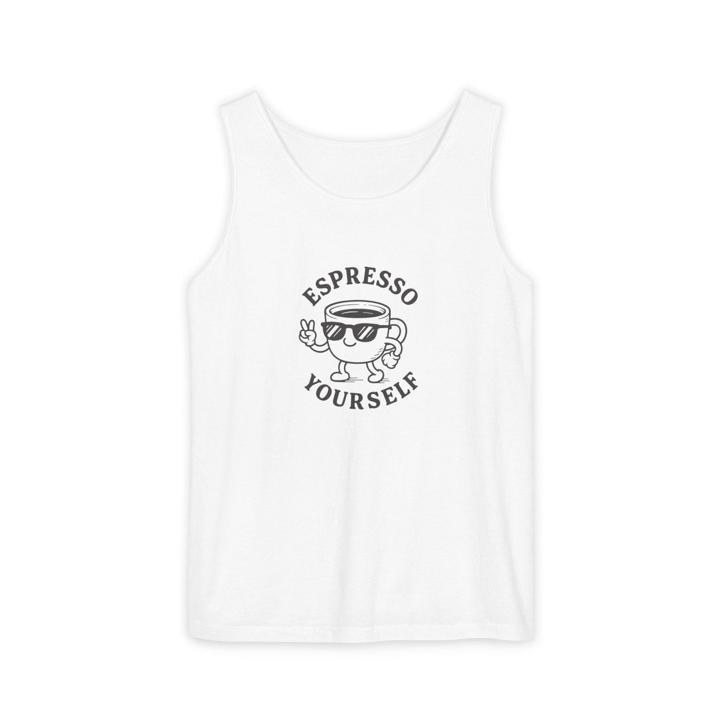 Espresso Yourself Tank Top - Unisex Garment-Dyed Top, Coffee Lover Gift, Summer Essential, Cute Casual Wear, Funny Quote Apparel