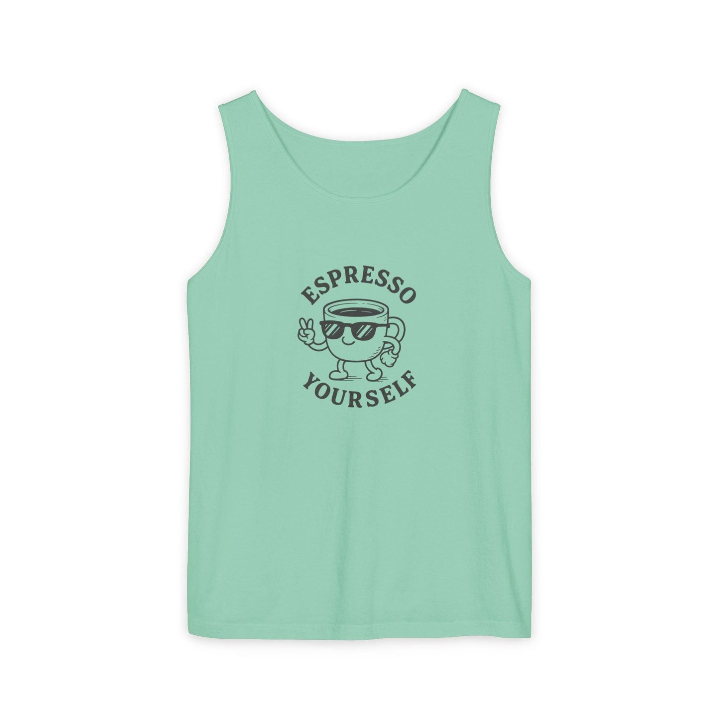 Espresso Yourself Tank Top - Unisex Garment-Dyed Top, Coffee Lover Gift, Summer Essential, Cute Casual Wear, Funny Quote Apparel